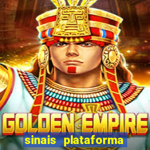 sinais plataforma de jogos